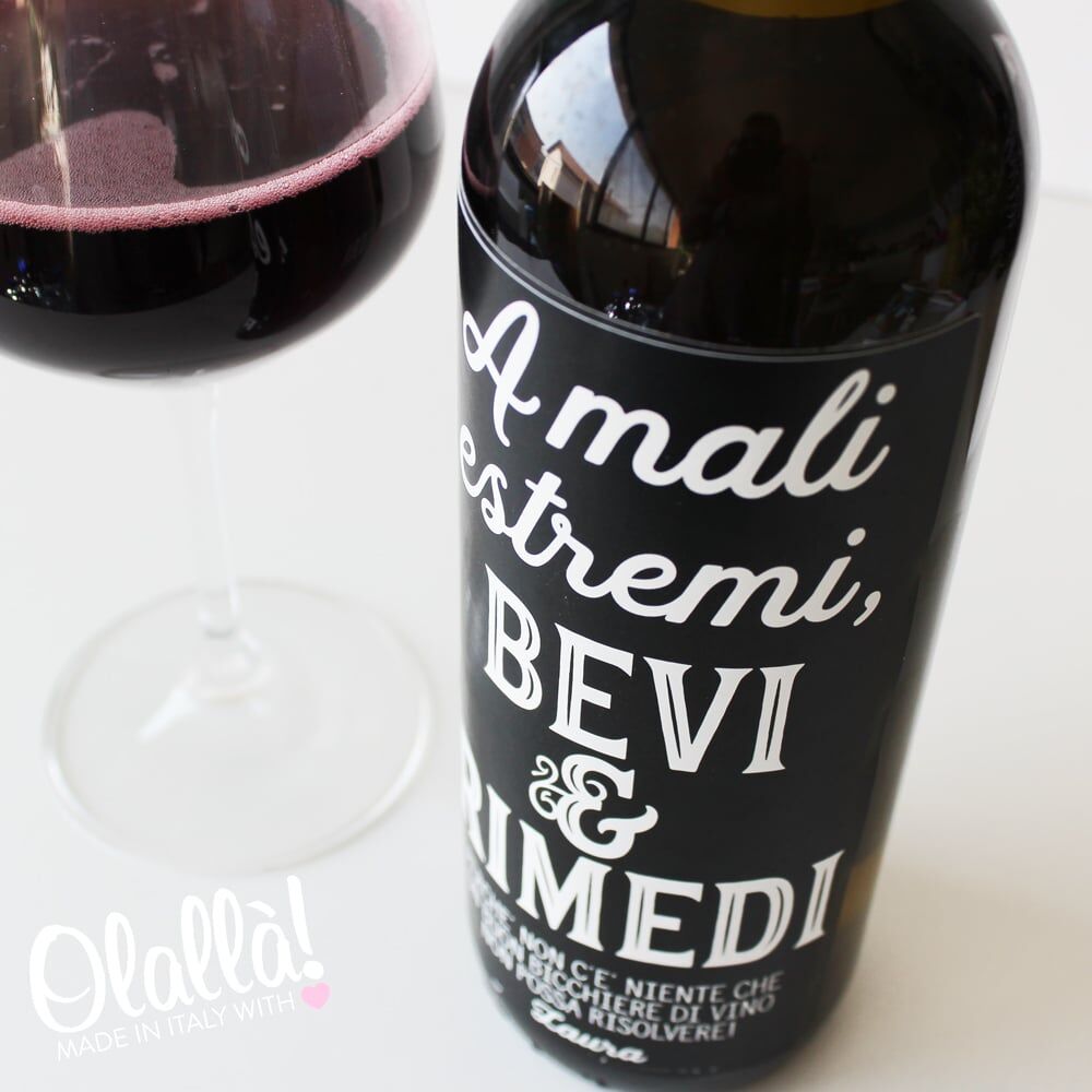 Bottiglia Personalizzata "A Mali Estremi Bevi e Rimedi" - Idea Regalo Motivazionale - immagine 2