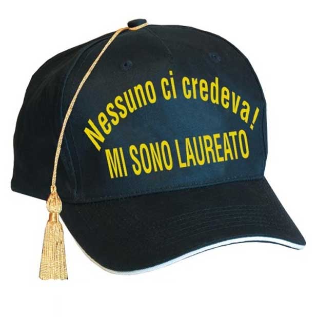 Cappellino Laureato Nessuno Ci Credeva Divertente Laurea3