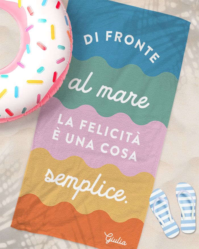 Telo Mare Colorato con Scritta Di Fronte al Mare la Felicità e' una cosa Semplice
