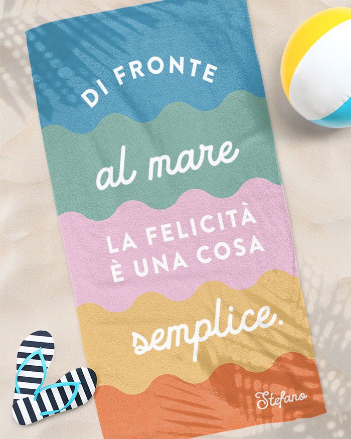 Telo Mare Colorato con Scritta Di Fronte al Mare la Felicità e' una cosa Semplice - immagine 2